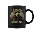 Got A Problem Send Rip Vintage {Rip Wheeler Yellowstone} Coffee Mug